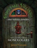 FAIRYTALE VILLAINS AND OTHER NEFARIOUS CHARACTERS
